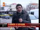 7 Günde 4 Soygun