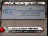 Sgk'dan Örnek Kampanya