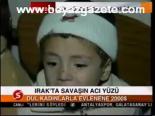 Irak'ta Savaşın Acı Yüzü