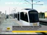 İstanbul Tramvayını Seçiyor