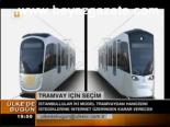 Tramvay İçin Seçim