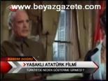 Yasaklı Atatürk Filmi