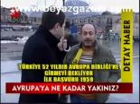 Avrupa'ya Ne Kadar Yakınız ?