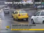 Taksiciler Eyleme Gidiyor