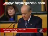 Gül'den Bahçeli'ye Yanıt
