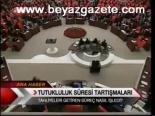 Tutukluluk Süresi Tartışmaları