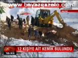 12 Kişiye Ait Kemik Bulundu