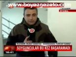 Soyguncular Bu Kez Başaramdı