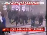 Polis Öğrencileri Yürütmedi