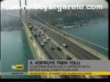 3. Köprüye Tren Yolu