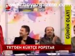 Trt'den Kürtçe Popstar