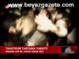Tahliyeler Tartışma Yarattı
