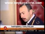 Tartışmalı Tahliyeler