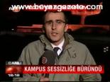 Kampüs Sessizliğe Büründü