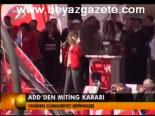 Add'den Miting Kararı