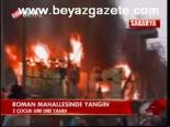 Roman Mahallesinde Yangın