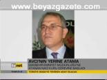 Avcı'nın Yerine Atama