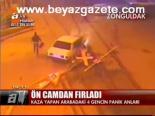 Ön Camdan Fırladı