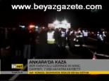 Ankara'da Kaza: 7 Ölü