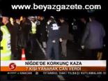 Niğde'de Korkunç Kaza