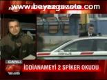 İddianameyi 2 Spiker Okudu