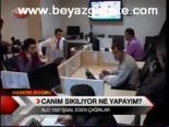 Canım Sıkılıyor Ne Yapmalıyım