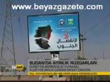 Sudan'da Ayrılık Rüzgarları