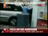 Polis Dayağı Kamerada