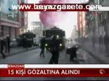 15 Kişi Gözaltına Alındı