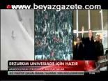 Erzurum Univesiade İçin Hazır