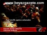 Salon Alkışı Unuttu