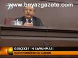 Gerçeker'in Savunması