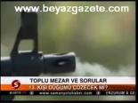 Toplu Mezar Ve Soruları