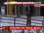Sarıkamış'tan Birlik Mesajı