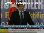 Davutoğlu: Ege, Kıbrıs Ve Azınlıklar İçn Tavrımız Net
