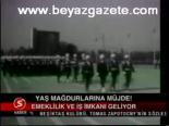Yaş Mağdurlarına Müjde!