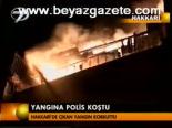 Yangına Polis Koştu
