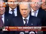 Bahçeli'den Erdoğan'a Destek