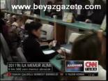 2011'in İlk Memur Alımı