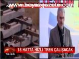 18 Hatta Hızlı Tren Çalışacak