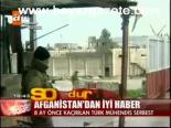 Afganistan'dan İyi Haber