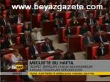 Meclis'te Bu Hafta