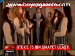 Rtük'e 75 Bin Şikayet Ulaştı