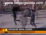 Çocuklar Sanal Alemde