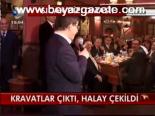 Kravatlar Çıktı, Halay Çekildi