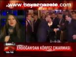 Erdoğan'dan Körfez Çıkarması