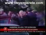 Haberal'ın Adli Tıp Korkusu