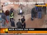 Mıcır Altında Can Verdi