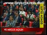 Ve Meclis Açıldı