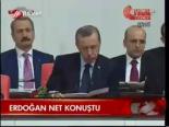 Erdoğan Net Konuştu